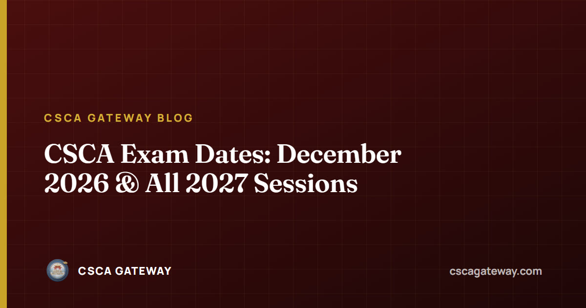 CSCA Exam Dates: December 2026 & All 2027 Sessions